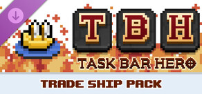 TBH : Task Bar Hero - Trade ship Pack