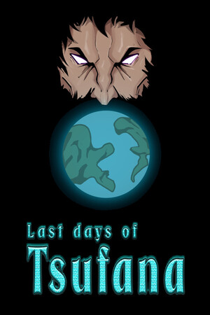 Last Days of Tsufana