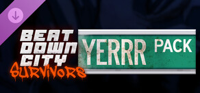 Beatdown City Survivors - The YERRR Pack