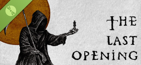 The Last Opening Demo