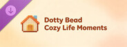 Dotty Bead: Cozy Life Moments