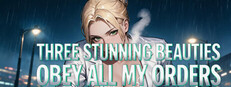 Three Stunning Beauties Obey All My Orders cover