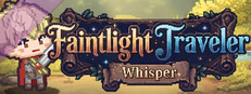 Faintlight Traveler : Whisper
