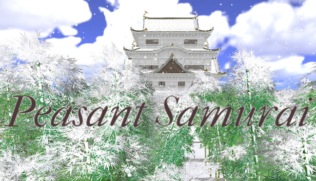 Peasant Samurai ～ 百姓ノ持チタル国