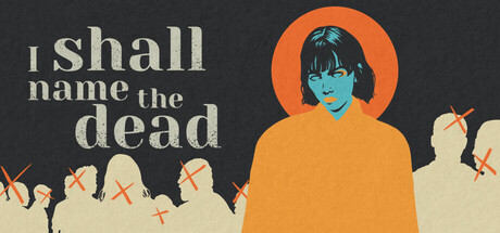 I SHALL NAME THE DEAD