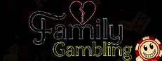 Family Gambling