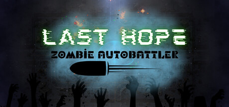 Last Hope: Zombie Autobattler