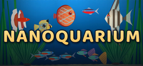 Nanoquarium — Steam game cover