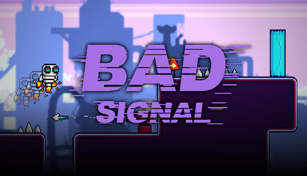 Bad Signal