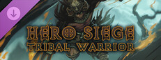Hero Siege - Tribal Warrior (Skin)