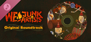 We, Junk Artists - Original Soundtrack