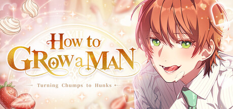 How to grow a man : Turning Chumps to Hunksの作品画像