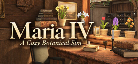 Maria IV: A Cozy Botanical Sim
