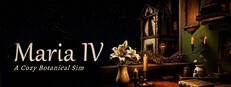 Maria IV: A Cozy Botanical Sim