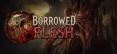 Borrowed Flesh