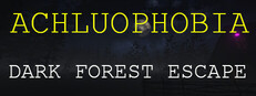 Achluophobia: Dark Forest Escape