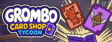 Grombo Card Shop Tycoon