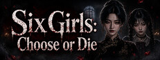 Six Girls: Choose or Die cover