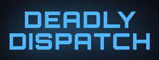 Deadly Dispatch Steam capsule image