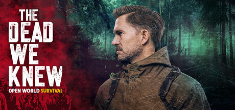 THE DEAD WE KNEW: Open World Survival artwork
