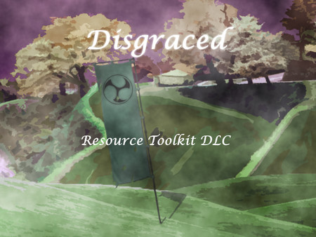 Disgraced Resource Toolkit DLC