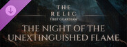 The Relic: First Guardian - The Night of the Unextinguished Flame