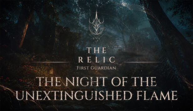 The Relic: First Guardian - The Night of the Unextinguished Flame