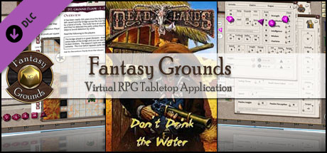 Fantasy Grounds - Deadlands Reloaded: Don't Drink the Water