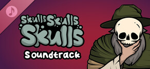 Skulls Skulls Skulls Soundtrack