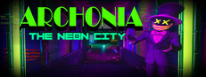 Archonia: The Neon City