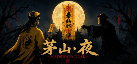 MaoShan：Dusk