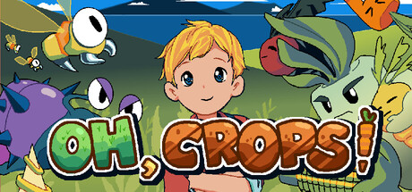 Oh, Crops!