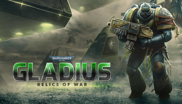 Warhammer 40,000: Gladius - Relics of War on Steam