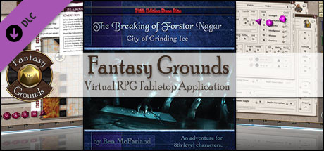 Fantasy Grounds - The Breaking of Forstor Nagar (5E) Header Image