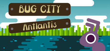 Bug City: Antlantis