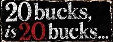 20 Bucks Is 20 Bucks: A Never-Ending Story Steam capsule image