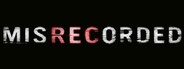 MISRECORDED