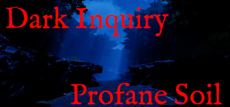 Dark Inquiry - Profane Soil — Steam header