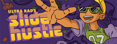 Ultra Rad's Slide Hustle