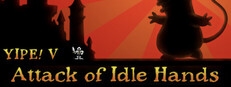 Yipe! V - Attack of Idle Hands Steam capsule image