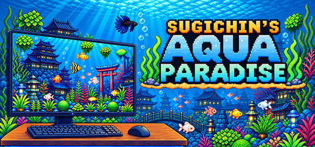SUGICHIN'S AQUA PARADISE