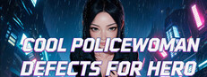 Cool Policewoman Defects for Hero cover