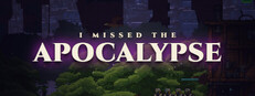 I Missed the Apocalypse cover