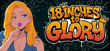 18 Inches to Glory header art