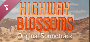 Highway Blossoms - Original Soundtrack