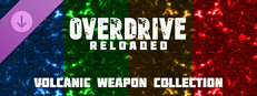 Overdrive Reloaded: Volcanic Weapon Collection Small Capsule Image
