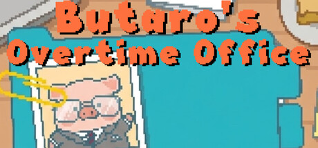 Butaro's Overtime Office — Steam game cover