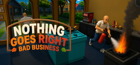 Nothing Goes Right: Bad Business