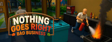 Nothing Goes Right: Bad Business cover