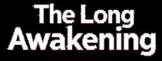 The Long Awakening